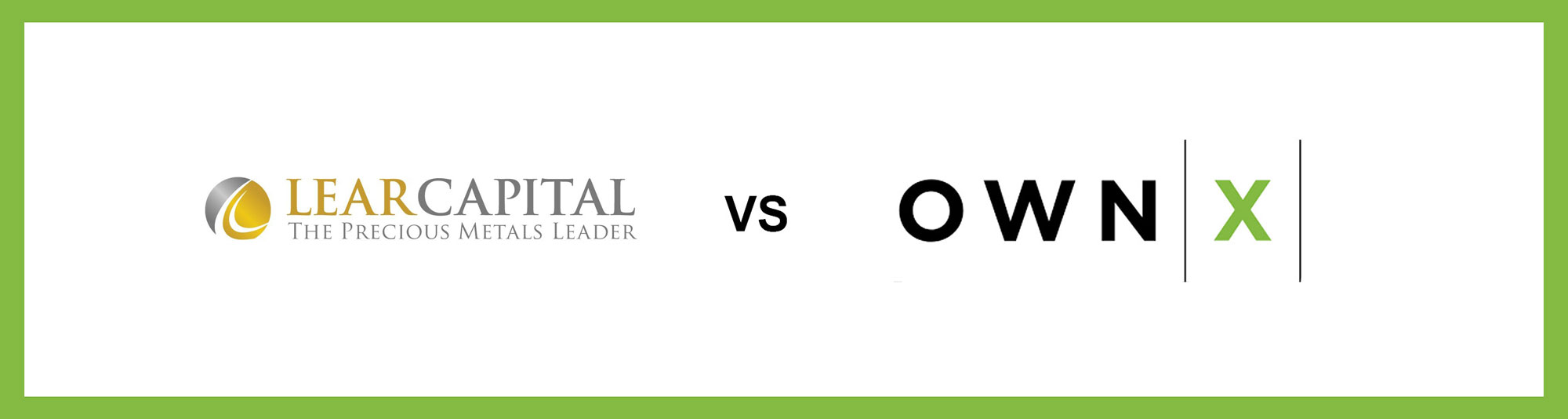 Lear Capital Gold IRA vs OWNx Precious Metals IRA