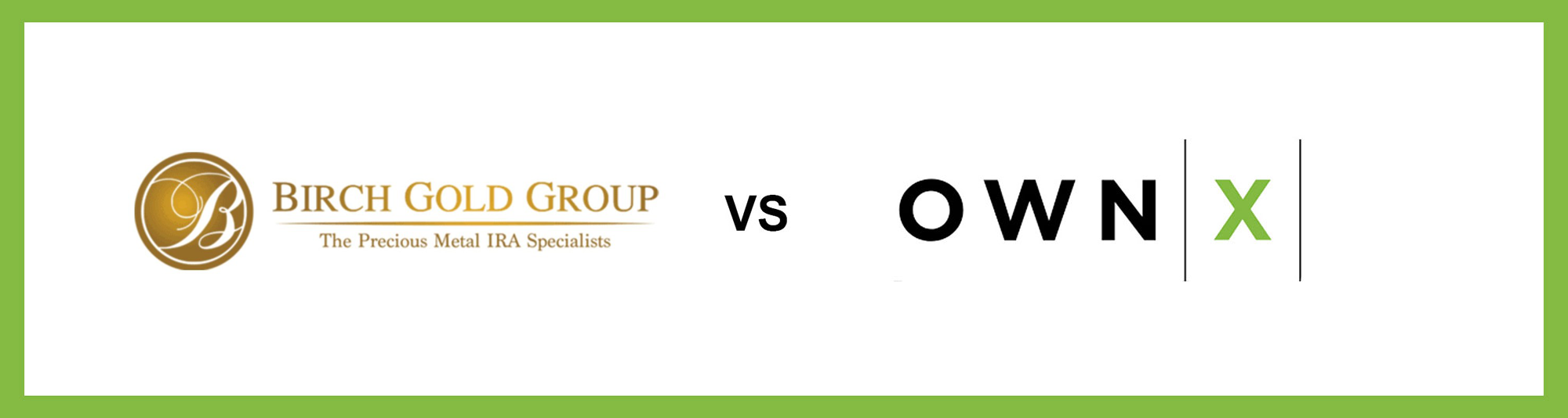 Birch Gold Group IRA vs OWNx